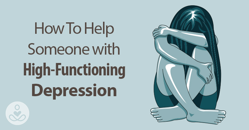 High-Functioning Depression: 16 Truths Sufferers Wish You Knew