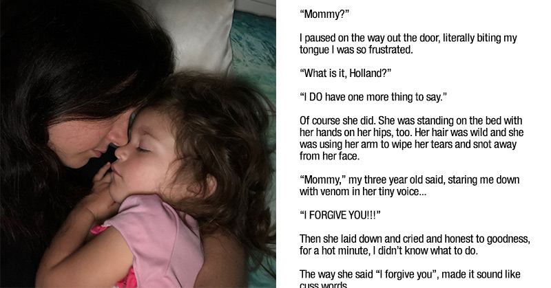 Three Year Old Teaches Mom a Thing or Two About Forgiveness