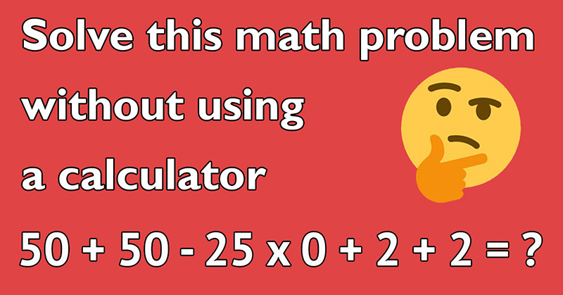 Very few people can solve this math problem without using a calculator