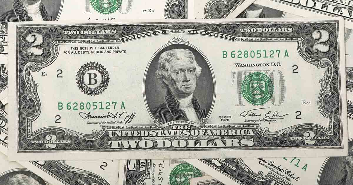 If You Have a Two Dollar Bill It Could Be Worth Thousands